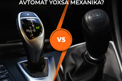 "Avtomatik" və ya "mexanika" - hansı sürətlər qutusu daha yaxşıdır?